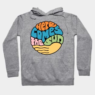 Here Comes the Sun Groovy Word Art Hoodie